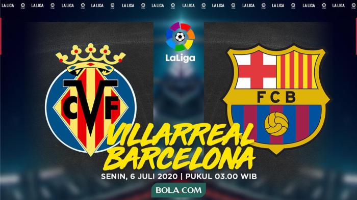 Link Live Streaming Villarreal Vs Barcelona - El Barca Wajib